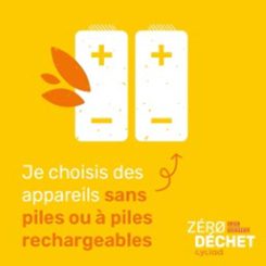 Geste zéro déchet j'utilise des piles rechargeables